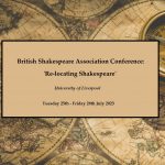 BSA 2023 Conference: 'Re-locating Shakespeare'