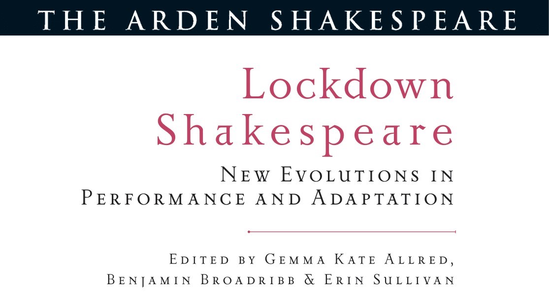 Book Launch - Lockdown Shakespeare: New Evolutions in Performance and Adaptation
